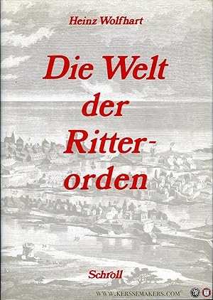 Image du vendeur pour Die Welt der Ritterorden mis en vente par Emile Kerssemakers ILAB