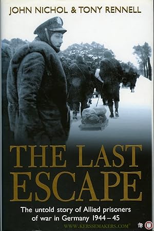 Seller image for The Last Escape. The Untold Story of Allied Prisoners of War in Germany 1944-45 (HARDCOVER) for sale by Emile Kerssemakers ILAB