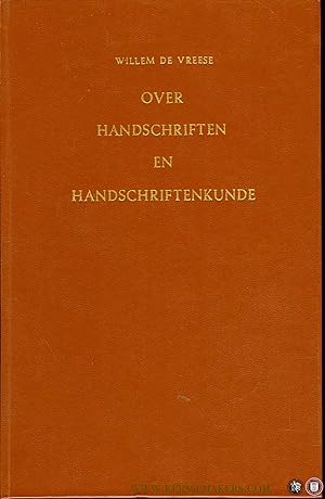 Immagine del venditore per Over handschriften en handschriftenkunde. Tien codicologische studin. Bijeengebracht, ingeleid en toegelicht door P.J.H. Vermeeren. venduto da Emile Kerssemakers ILAB