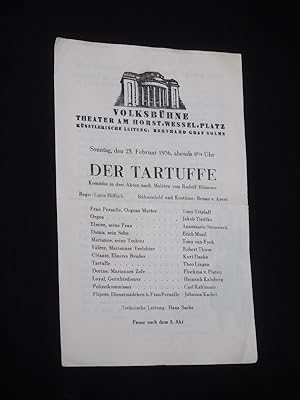 Seller image for Programmzettel Volksbhne Theater am Horst-Wessel-Platz 1935/36. DER TARTUFFE nach Moliere von Rudolf Blmner. Insz.: Lucie Hflich, Bhnenbild/ Kostme: Benno v. Arent, techn. Ltg.: Hans Sachs. Mit Theo Lingen (Tartuffe), Tony Tetzlaff, Jakob Tiedtke, Annemarie Steinsick, Erich Musil, Tony van Eyck, Kurt Daehn, Flockina von Platen, Johanna Kaibel for sale by Fast alles Theater! Antiquariat fr die darstellenden Knste