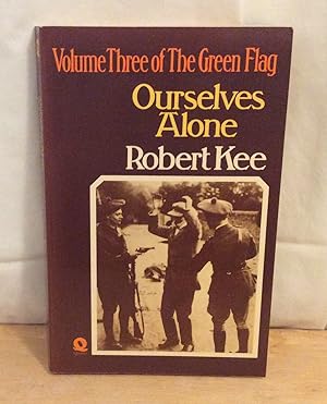 Imagen del vendedor de Ourselves Alone : Volume Three of The Green Flag a la venta por M. C. Wilson