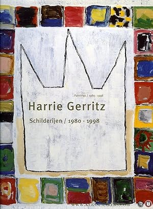 Bild des Verkufers fr Harrie Gerritz. Schilderijen / 1980-1998 - Paintings 1980-1998 zum Verkauf von Emile Kerssemakers ILAB