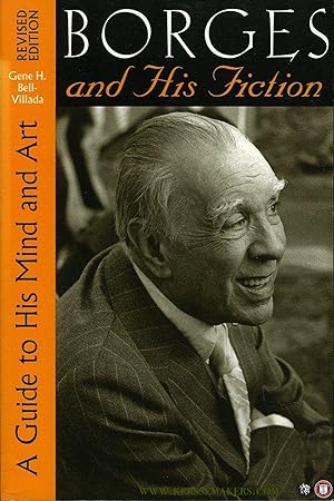 Bild des Verkufers fr Borges and His Fiction. A Guide to His Mind and Art. zum Verkauf von Emile Kerssemakers ILAB