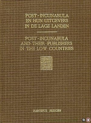 Seller image for Post-incunabula en hun uitgevers in de Lage Landen = Post-Incunabula and their Publishers in the Low Countries for sale by Emile Kerssemakers ILAB