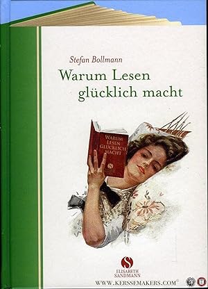 Bild des Verkufers fr Warum Lesen glcklich macht zum Verkauf von Emile Kerssemakers ILAB
