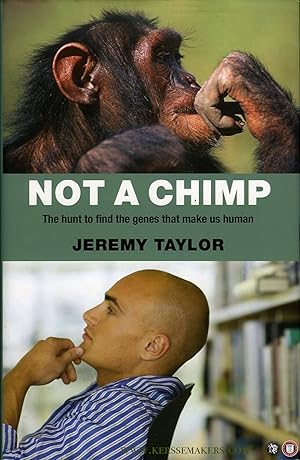 Bild des Verkufers fr Not a Chimp. The Hunt to Find the Genes That Make Us Human zum Verkauf von Emile Kerssemakers ILAB