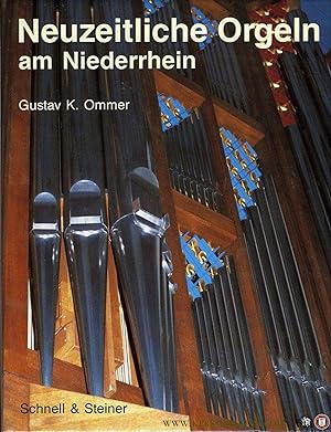 Bild des Verkufers fr Neuzeitliche Orgeln am Niederrhein mit Beispielen historischer Orgeln im Anhang. zum Verkauf von Emile Kerssemakers ILAB