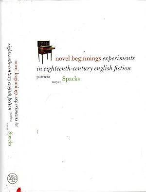 Image du vendeur pour Novel Beginnings: Experiments in Eighteenth-Century English Fiction mis en vente par Pendleburys - the bookshop in the hills