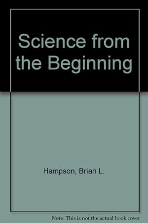 Immagine del venditore per Science from the Beginning: Bk. 3 venduto da WeBuyBooks