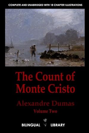 Imagen del vendedor de The Count of Monte Cristo Volume 2-Le Comte de Monte-Cristo Tome 2: English-French Parallel Text Edition in Six Volumes a la venta por WeBuyBooks