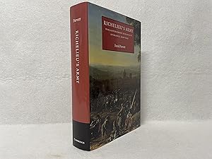 Immagine del venditore per Richelieu's Army: War, Government and Society in France, 1624-1642 venduto da St Philip's Books, P.B.F.A., B.A.