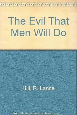 Immagine del venditore per The Evil That Men Will Do venduto da WeBuyBooks