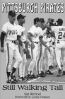 Seller image for Pittsburgh Pirates: Still Walking Tall for sale by WeBuyBooks