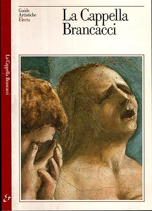 Seller image for La cappella Brancacci for sale by iolibrocarmine