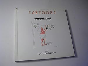 Bild des Verkufers fr Cartoons aufgehngt - FECO-Ausstellung 1997 zum Verkauf von Antiquariat Fuchseck