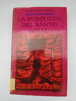 Seller image for LA BUSQUEDA DEL SANTO GRIAL. ALIANZA TRES. for sale by TraperaDeKlaus