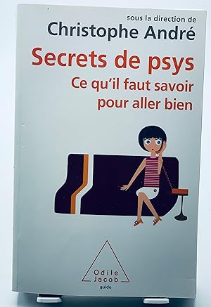 Imagen del vendedor de Secrets de psys: Ce qu'il faut savoir pour aller bien a la venta por Lioudalivre