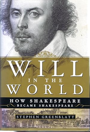 Immagine del venditore per Will in the World: How Shakespeare Became Shakespeare venduto da Round Table Books, LLC