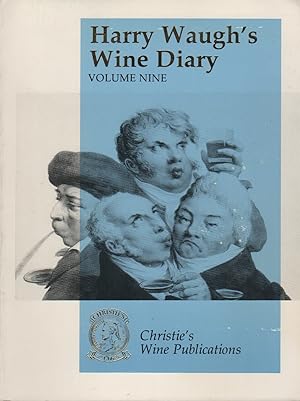 Seller image for HARRY WAUGH'S WINE DIARY: Volume Nine: 1978-1981 for sale by Type Punch Matrix