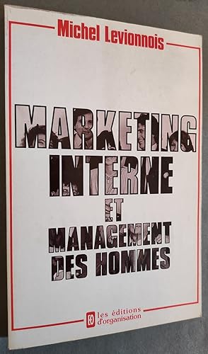 Image du vendeur pour Marketing interne et management des hommes. mis en vente par Librairie Pique-Puces