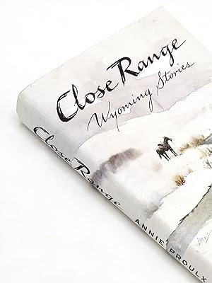 Seller image for CLOSE RANGE: Wyoming Stories [with "Brokeback Mountain"] for sale by Type Punch Matrix