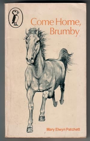 Seller image for Come Home, Brumby for sale by The Children's Bookshop