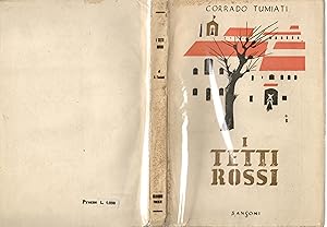 I tetti rossi. Ricordi di un medico - Zaino di sanità (1915-18)