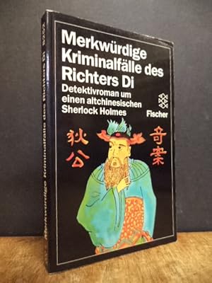 Seller image for Merkwrdige Kriminalflle des Richters Di - Detektivroman um einen altchinesischen Sherlock Holmes, ausdem Engl. von Gretel und Kurt Kuhn, for sale by Antiquariat Orban & Streu GbR