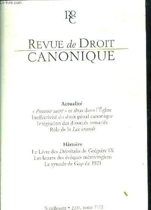 Bild des Verkufers fr Revue de droit canonique tome 71/2 - 2021 - pouvoir sacre et abus dans l'eglise, ineffectivite du droit penal canonique, integration des divorces remaries, role de la lex orandi, le livre des decretales de gregoire IX, les lettres des eveques merovingien zum Verkauf von Le-Livre