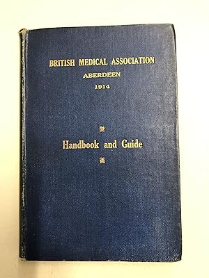 Image du vendeur pour British Medical Association: 82nd Annual Meeting Handbook and Guide to Aberdeen mis en vente par B and A books