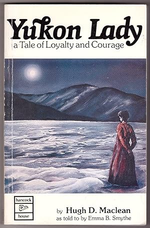 Seller image for Yukon Lady A Tale of Loyalty and Courage for sale by Ainsworth Books ( IOBA)