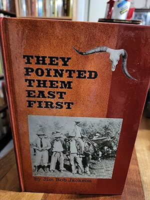 They Pointed Them East First by Jim Bob Jackson (2008-05-03)