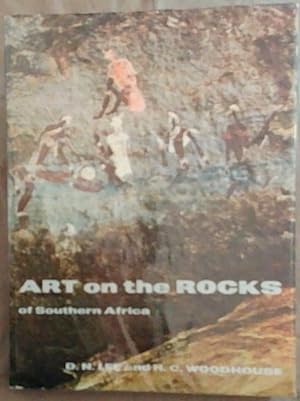 Imagen del vendedor de Art on the Rocks in Southern Africa (Signed by both the author's D.N. Lee and H.C. Woodhouse) a la venta por Chapter 1