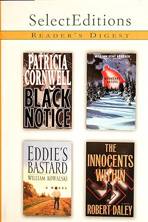 Imagen del vendedor de Readers Digest Select Editions: Black Notice; Boundary Waters; Eddie's Bastard; The Innocents Within (Readers Digest Select Editions, Volume 1) a la venta por Mad Hatter Bookstore