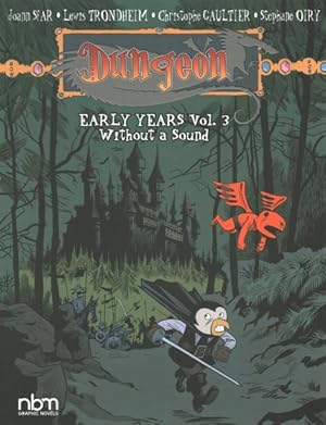 Seller image for Dungeon: Early Years 3 : Without a Sound for sale by GreatBookPrices