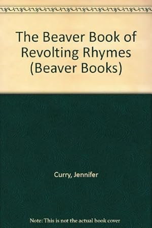 Bild des Verkufers fr The Beaver Book of Revolting Rhymes (Beaver Books) zum Verkauf von WeBuyBooks