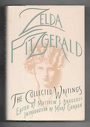 Imagen del vendedor de The Collected Writings Zelda Fitzgerald a la venta por Gyre & Gimble