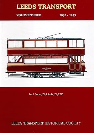 Leeds Transport Volume Three 1932 - 1953