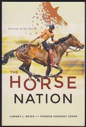 Immagine del venditore per THE HORSE NATION Revival of the Past venduto da Easton's Books, Inc.