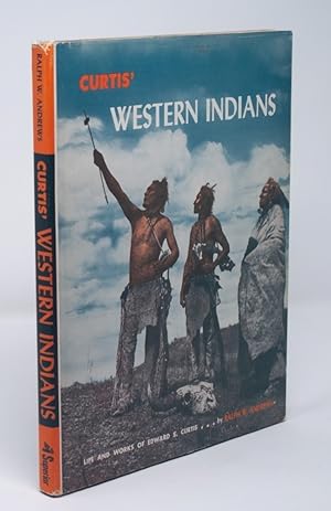 Curtis' Western Indians: Life and Works of Edward S. Curtis