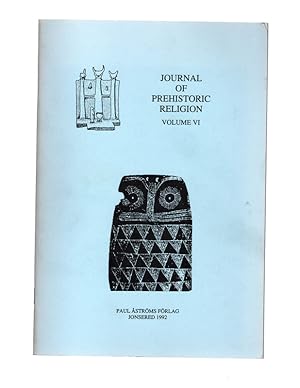 Imagen del vendedor de JOURNAL OF PREHISTORIC RELIGION, Volume VI. a la venta por Once Read Books