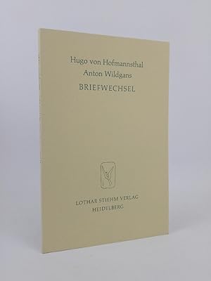 Imagen del vendedor de Hugo von Hofmannsthal - Anton Wildgans: Briefwechsel. Neuausgabe, herausgegeben und kommentiert von Norbert Altenhofer. 1971 a la venta por ANTIQUARIAT Franke BRUDDENBOOKS