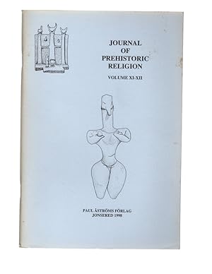 JOURNAL OF PREHISTORIC RELIGION, Volume XI-XII.