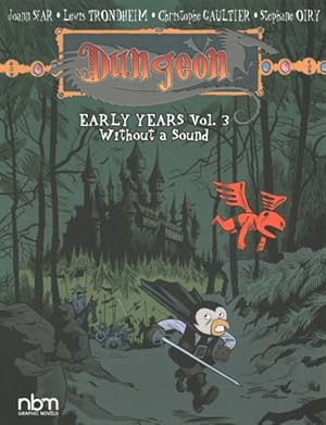 Imagen del vendedor de Dungeon: Early Years 3 : Without a Sound a la venta por GreatBookPrices