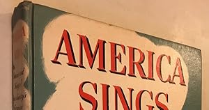 Seller image for America Sings, stories and songs of our Country's Growing for sale by Once Upon A Time