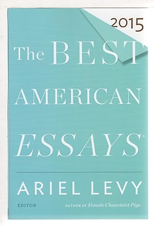 Seller image for THE BEST AMERICAN ESSAYS 2015. for sale by Bookfever, IOBA  (Volk & Iiams)