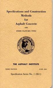 Seller image for Specifications and Construction Methods for Asphalt Concrete and Other Plant Mix Types No. 1 (SS-1) for sale by fourleafclover books