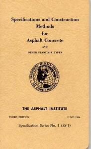 Imagen del vendedor de Specifications and Construction Methods for Asphalt Concrete and Other Plant Mix Types No. 1 (SS-1) a la venta por fourleafclover books