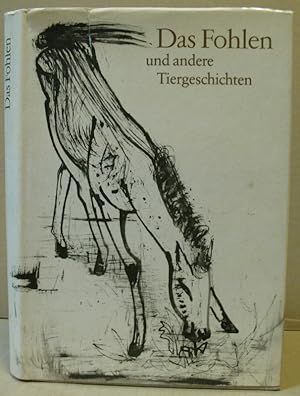 Seller image for Das Fohlen und andere Tiergeschichten. for sale by Nicoline Thieme
