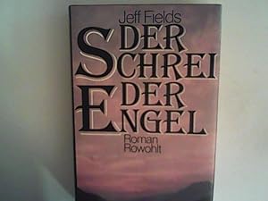 Seller image for Der Schrei der Engel for sale by ANTIQUARIAT FRDEBUCH Inh.Michael Simon